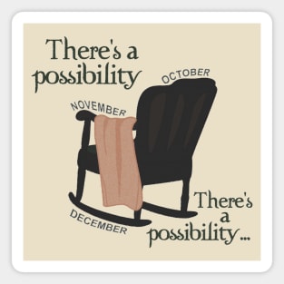 Possibility scene Magnet